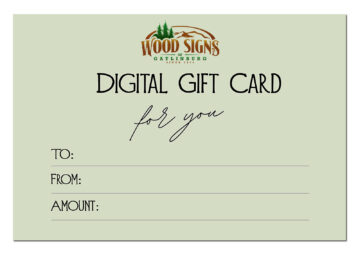 Wood Signs of Gatlinburg Gift Card Gift Certificate